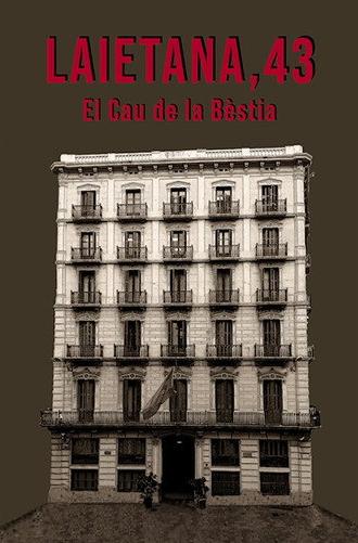 Laietana 43. El cau de la Bèstia (2023)