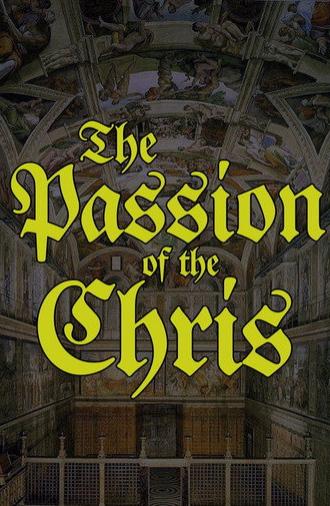 The Passion of the Chris (2023)