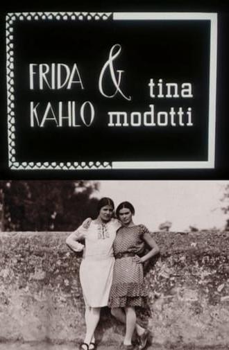 Frida Kahlo & Tina Modotti (1983)