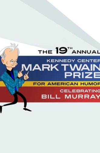 Bill Murray: The Kennedy Center Mark Twain Prize (2016)