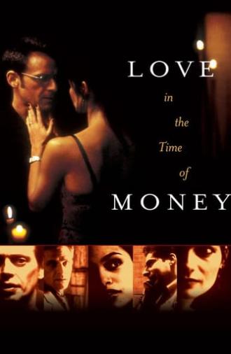 Love in the Time of Money (2002)