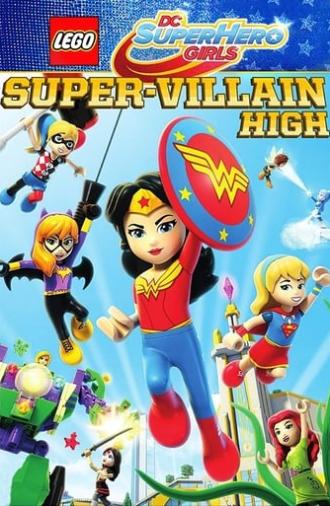 LEGO DC Super Hero Girls: Super-Villain High (2018)