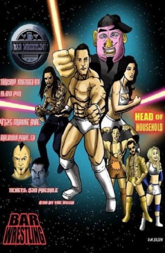 Bar Wrestling 6: Head Of Household (2017)