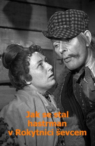 Jak se stal hastrman v Rokytnici ševcem (1970)