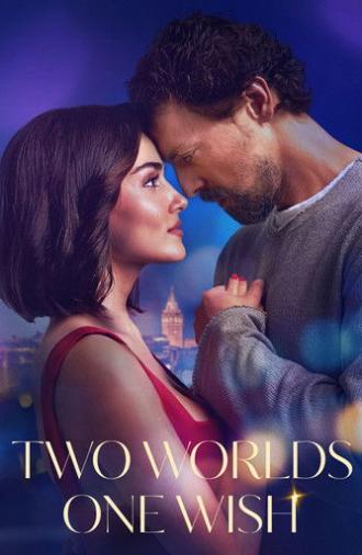 Two Worlds One Wish (2025)