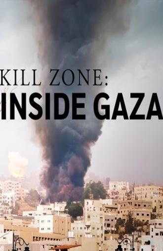 Kill Zone: Inside Gaza (2024)