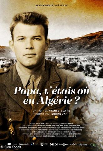 Papa, t'étais où en Algérie ? (2025)