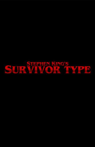 Survivor Type (2017)