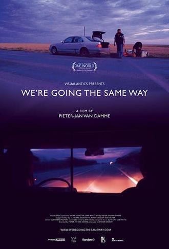 We're Going the Same Way (2018)