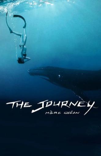 The Journey: Mother Ocean (2016)