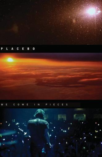Placebo: We Come In Pieces (2011)