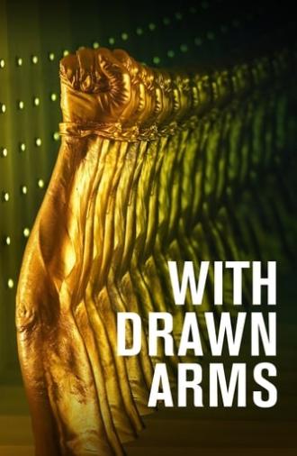 With Drawn Arms (2020)