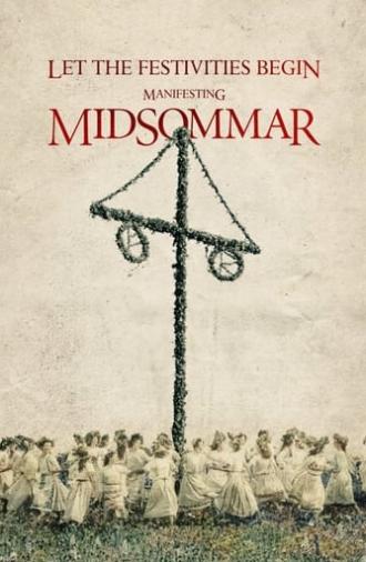 Let the Festivities Begin: Manifesting Midsommar (2019)