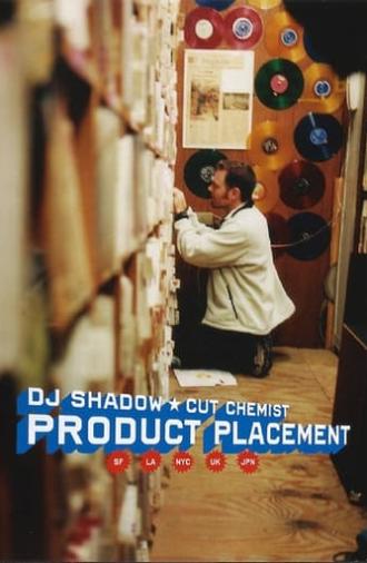 DJ Shadow & Cut Chemist: Product Placement on Tour (2004)