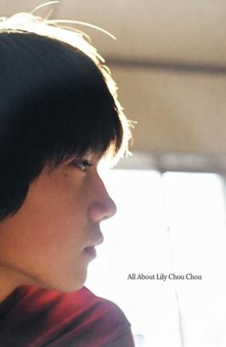 All About Lily Chou-Chou (2001)