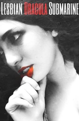 Lesbian Dracula Submarine (2020)