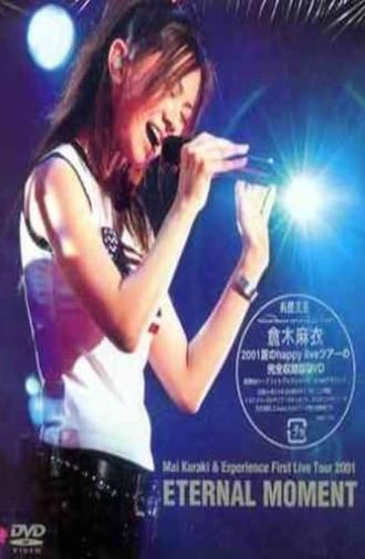 Mai Kuraki & Experience First Live Tour 2001 ETERNAL MOMENT (2001)