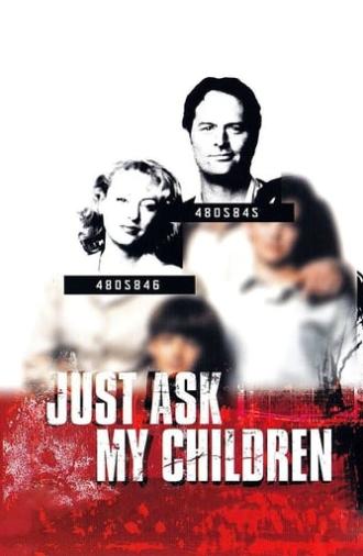 Just Ask My Children (2001)