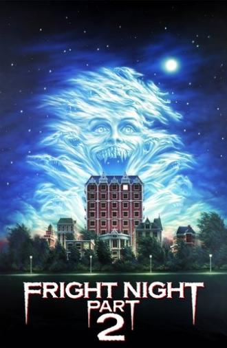 Fright Night Part 2 (1988)
