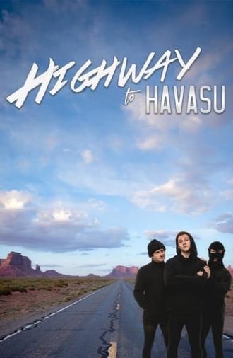 Highway to Havasu (2017)