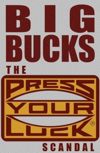 Big Bucks: The Press Your Luck Scandal (2003)