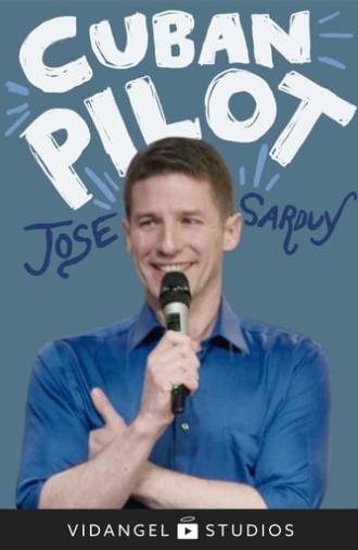 Jose Sarduy: Cuban Pilot (2021)