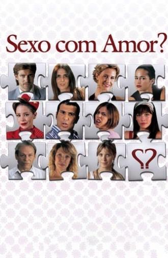 Sexo com Amor? (2008)