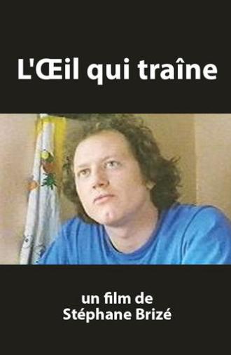 L’œil qui traîne (1996)