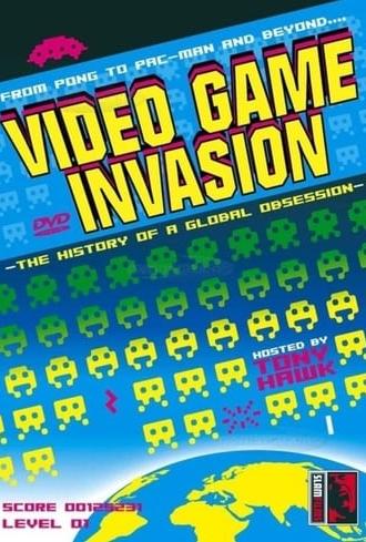 Video Game Invasion: The History of a Global Obsession (2004)