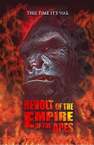 Revolt of the Empire of the Apes (2017)
