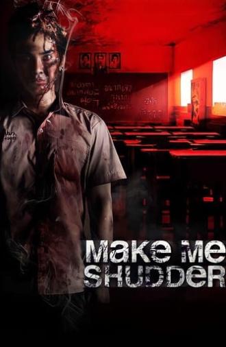 Make Me Shudder (2013)