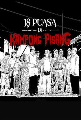 18 Puasa Di Kampong Pisang (2021)