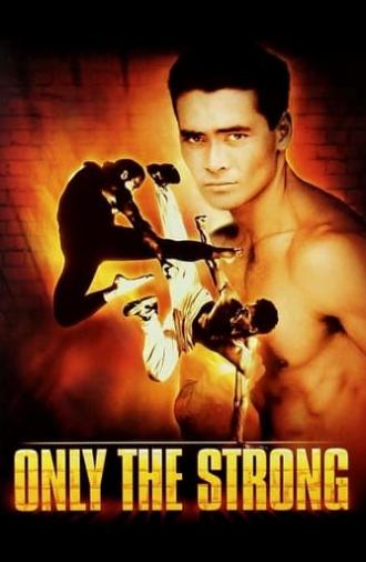 Only the Strong (1993)