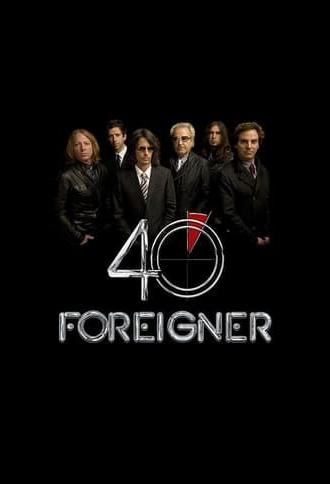 Foreigner: Live - 40th Anniversary (2017)