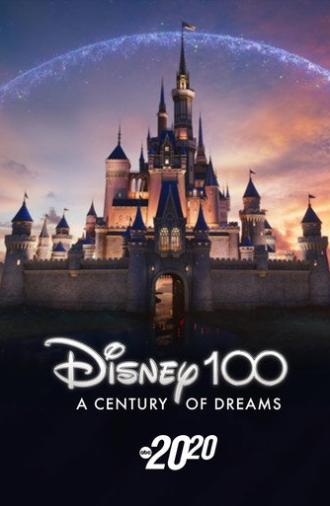 Disney 100: A Century of Dreams – A Special Edition of 20/20 (2023)