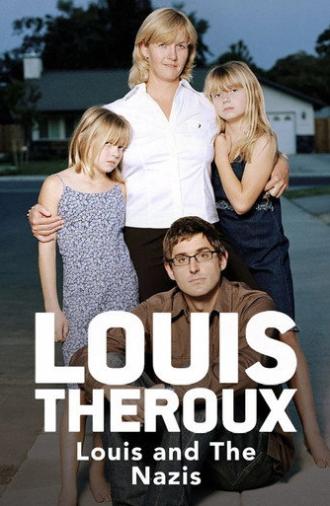 Louis Theroux: Louis and the Nazis (2003)