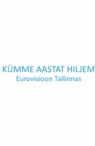 Kümme aastat hiljem. Eurovisioon Tallinnas (2012)