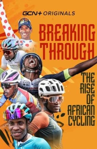 Breaking Through: The Rise of African Cycling (2023)
