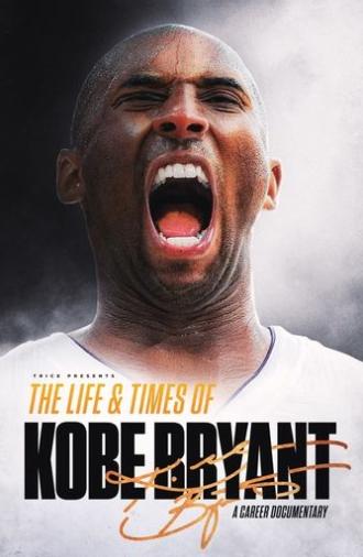 The Life & Times of Kobe Bryant (2024)