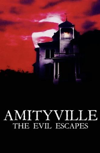 Amityville: The Evil Escapes (1989)