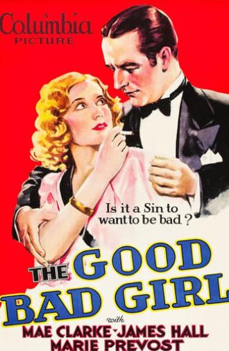 The Good Bad Girl (1931)