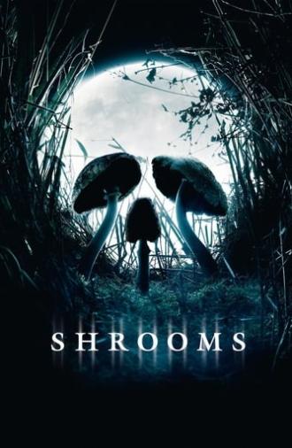 Shrooms (2007)