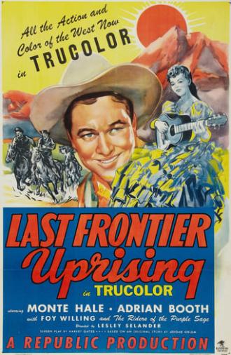 Last Frontier Uprising (1947)