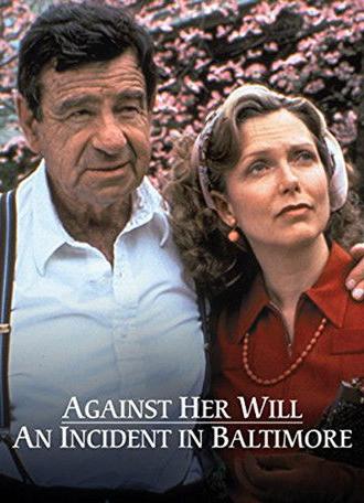 Against Her Will: An Incident in Baltimore (1992)
