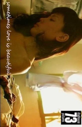 Sometimes Love is Beautiful (2005)