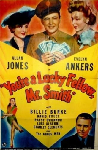 You're a Lucky Fellow, Mr. Smith (1943)