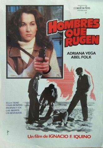 Hombres que rugen (1984)