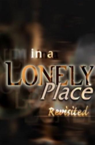 'In a Lonely Place' Revisited (2003)