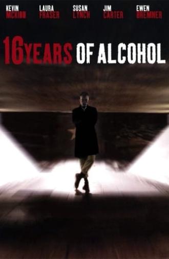 16 Years of Alcohol (2003)