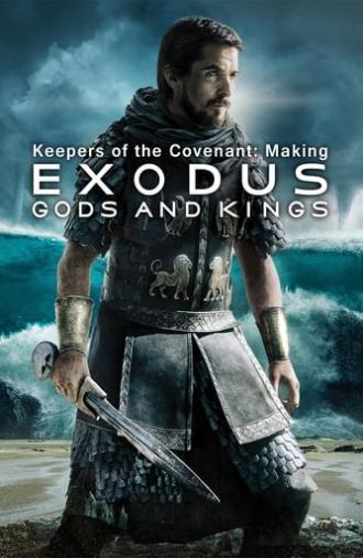 Keepers of the Covenant: Making 'Exodus: Gods and Kings' (2015)